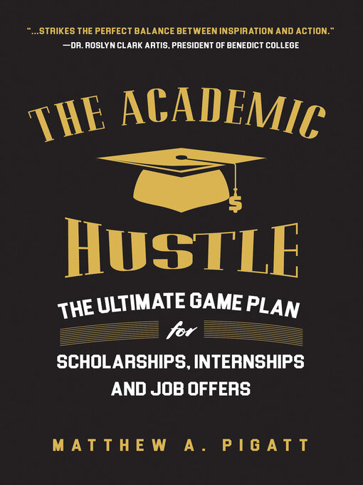 Title details for The Academic Hustle by Matthew Pigatt - Available